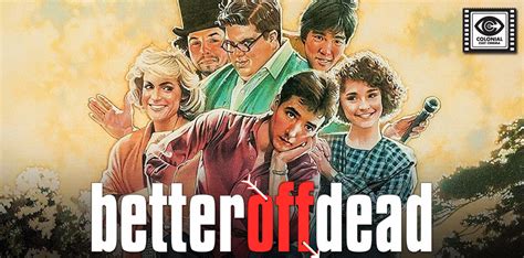 Better Off Dead... Un indimenticabile viaggio nel groviglio adolescenziale di una sfortuna clamorosa e divertente!