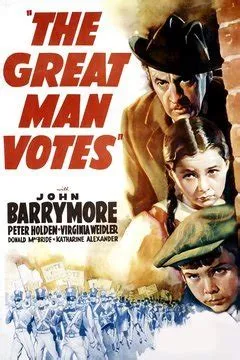  The Great Man Votes! A Timeless Story of Political Intrigue and the Struggle for the Common Man